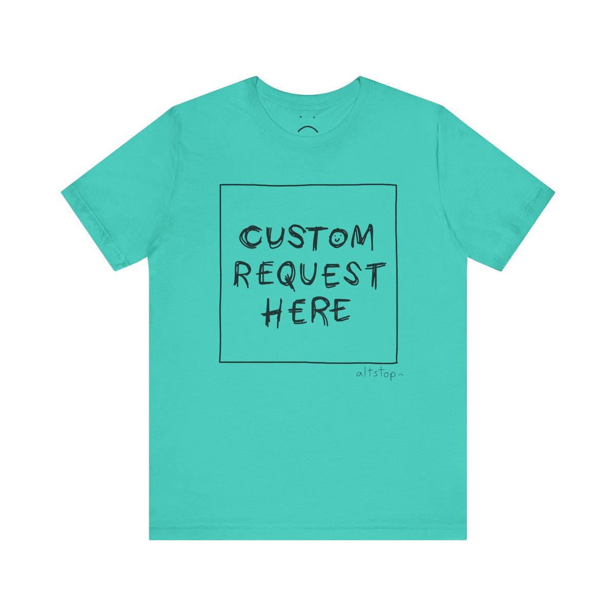 custom request (altstop) tee