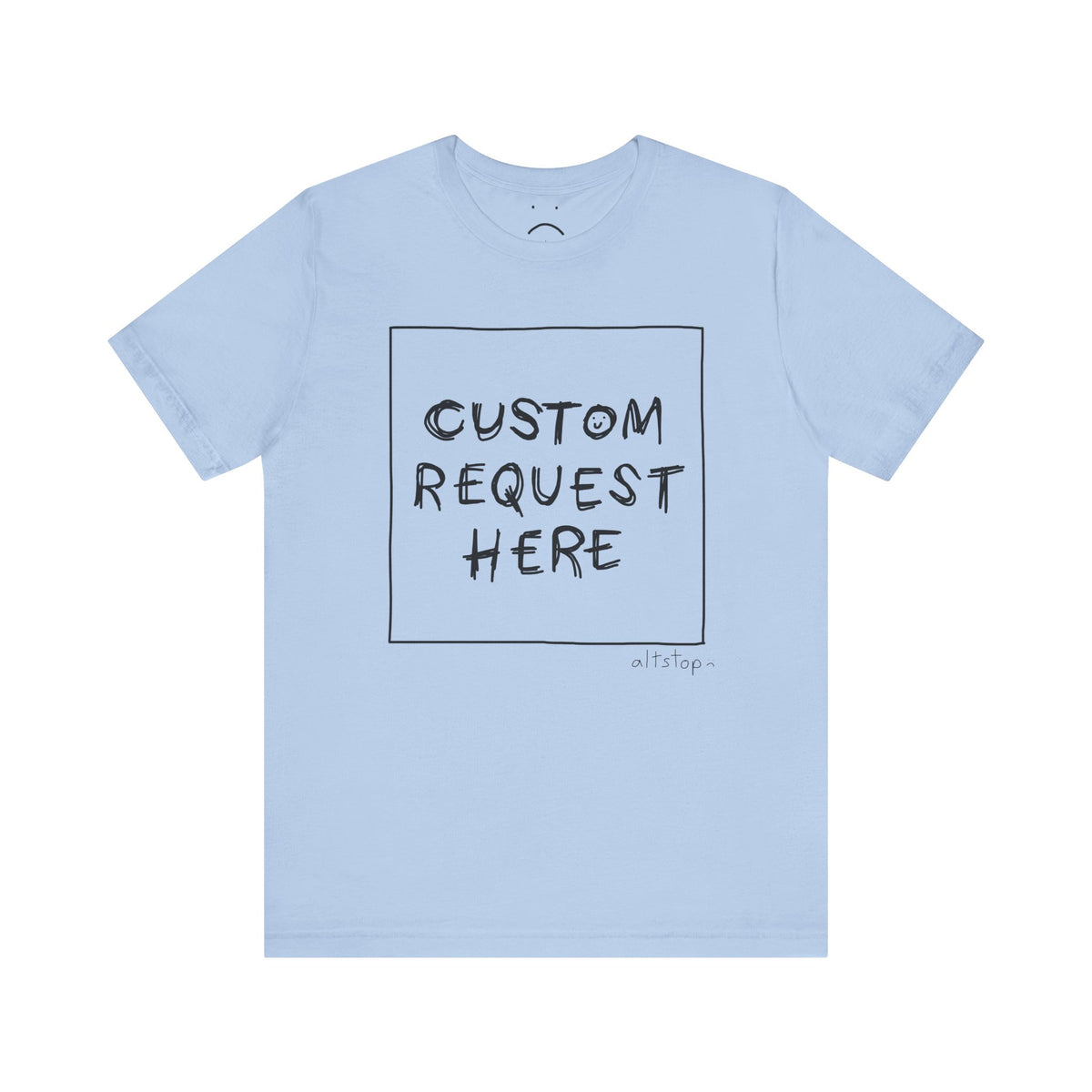 custom request (altstop) tee