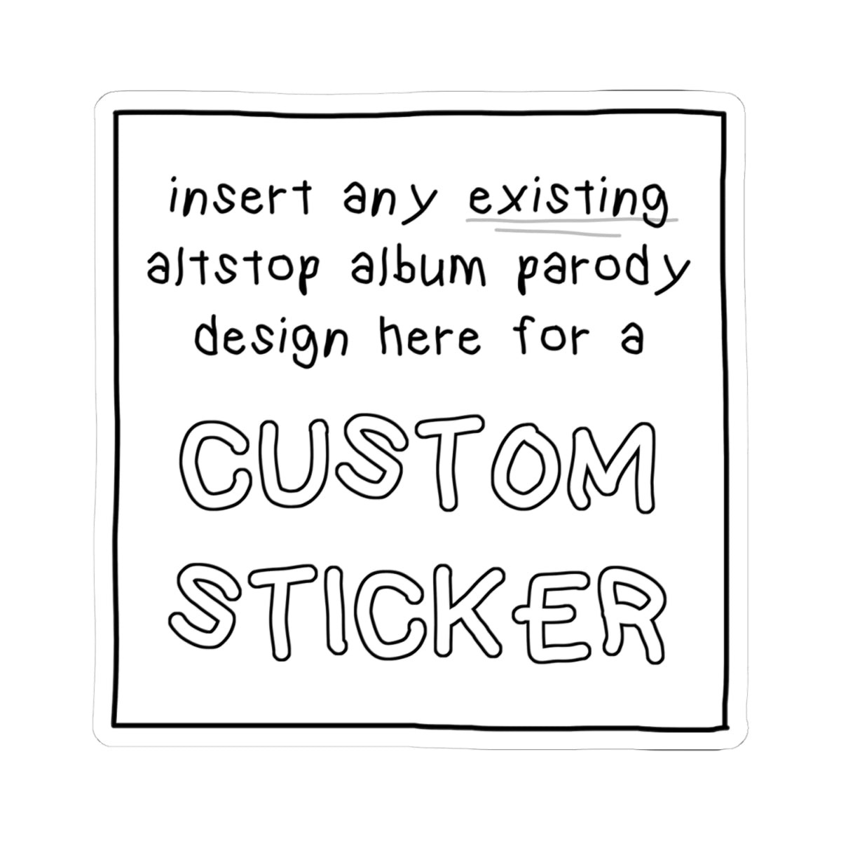 custom sticker (for existing altstop designs)